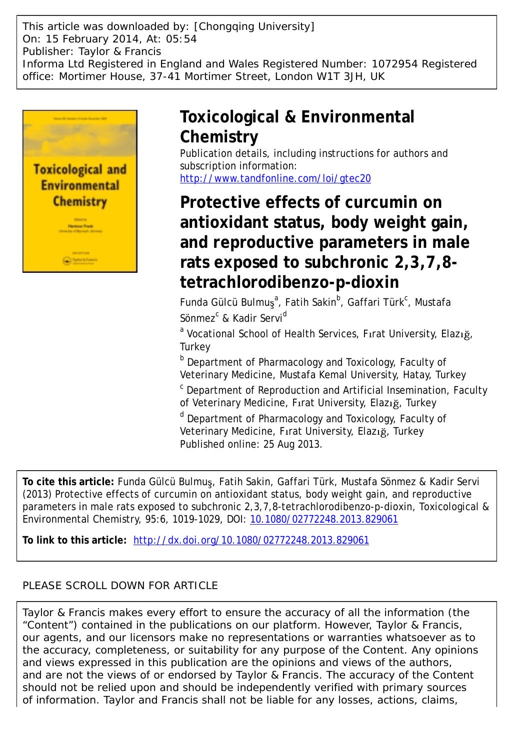 Protective effects of curcumin on antioxidant status, body weight gain, and reproductive parameters in male rats exposed to subchronic 2,3,7,8-tetrachlorodibenzo-p-dioxin by Funda Gülcü Bulmus & Fatih Sakin & Gaffari Türk & Mustafa Sönmez & Kadir Servi
