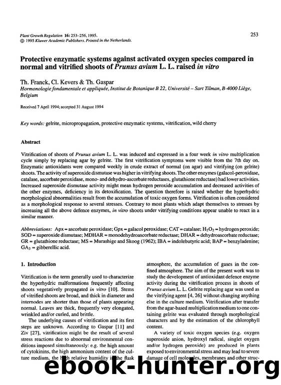 Protective enzymatic systems against activated oxygen species compared in normal and vitrified shoots of  <Emphasis Type="Italic">Prunus avium <Emphasis> L. L. raised  <Emphasis Ty by Unknown