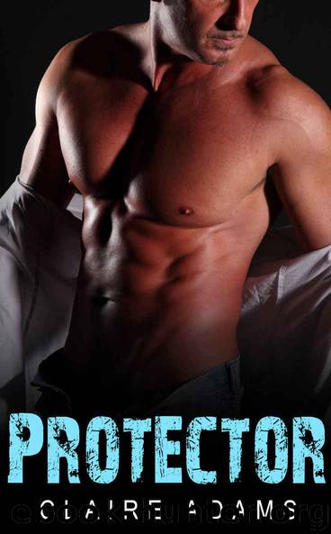 Protector #2 (A Navy SEAL Military Romance) by Adams Claire