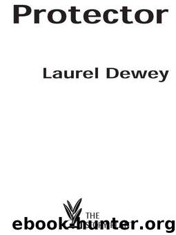 Protector by Dewey Laurel