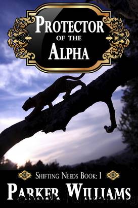 Protector of the Alpha by Parker Williams
