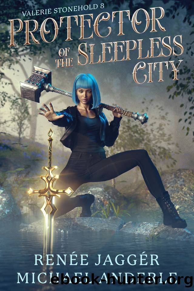 Protector of the Sleepless City (Valerie Stonehold Book 8) by Renée Jaggér & Michael Anderle
