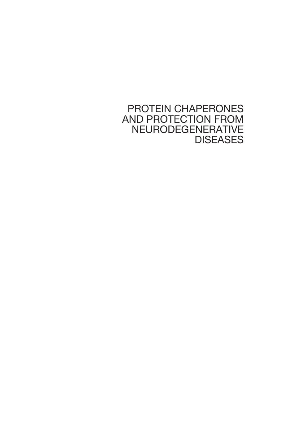 Protein Chaperones and Protection from Neurodegenerative Diseases by Unknow