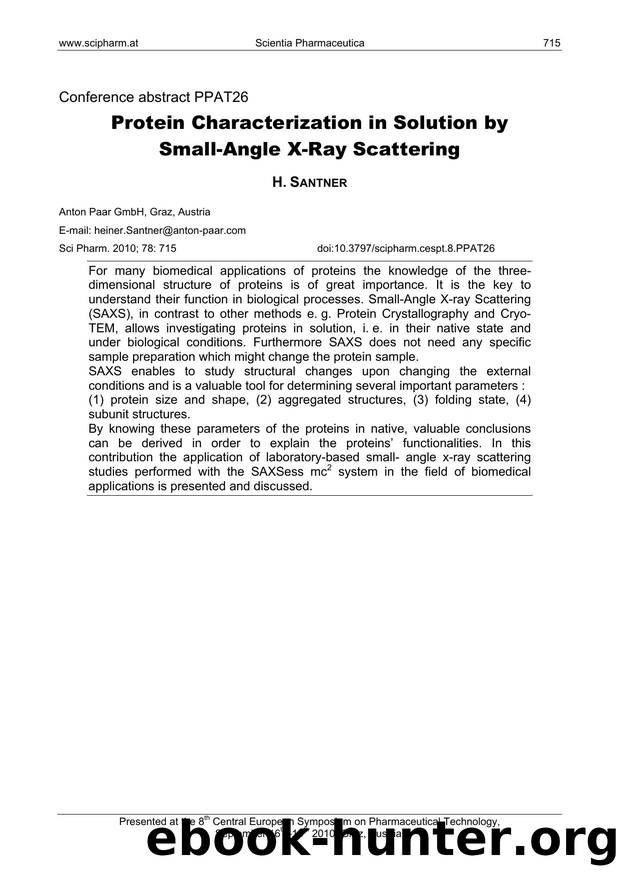 Protein Characterization in Solution by Small-Angle X-Ray Scattering by H. SANTNER