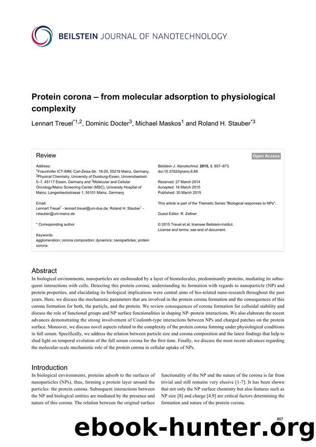 Protein corona â from molecular adsorption to physiological complexity by Lennart Treuel Dominic Docter Michael Maskos Roland H. Stauber