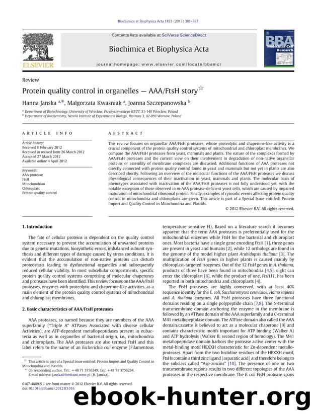 Protein quality control in organelles â AAAFtsH story by Hanna Janska & Malgorzata Kwasniak & Joanna Szczepanowska