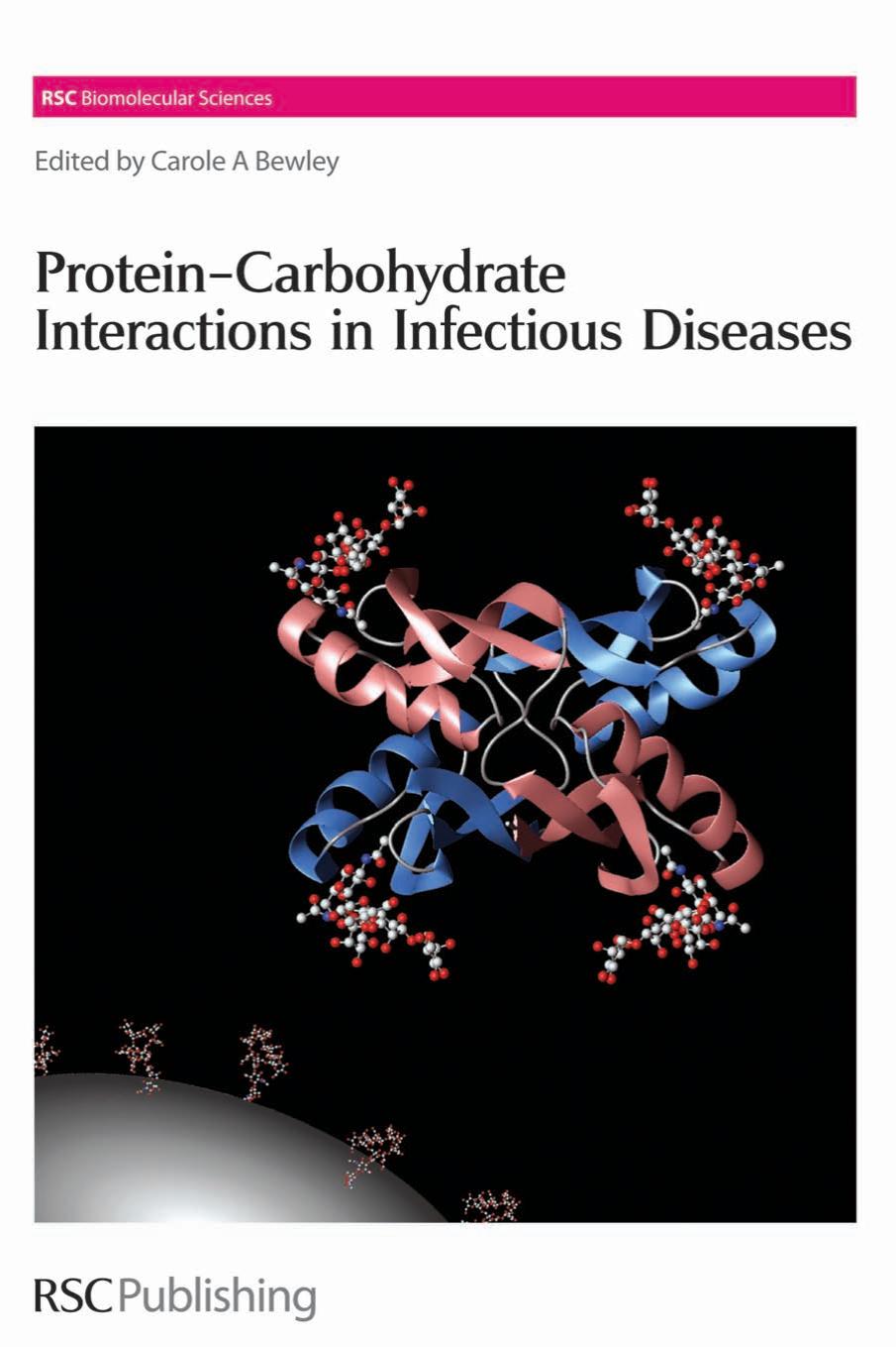 Protein-carbohydrate Interactions in Infectious Diseases by Bewley Carole A