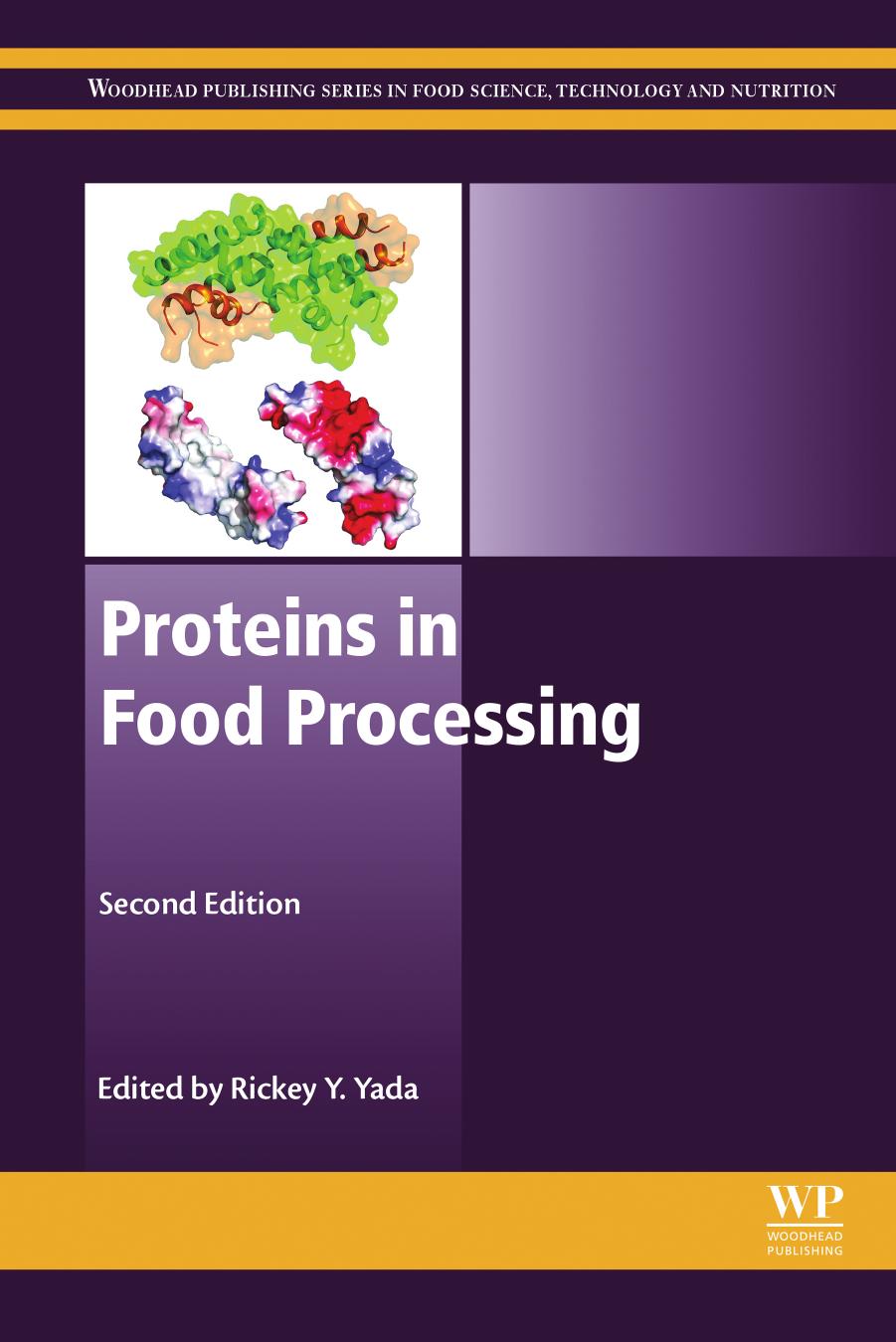 Proteins in Food Processing by Rickey Y. Yada