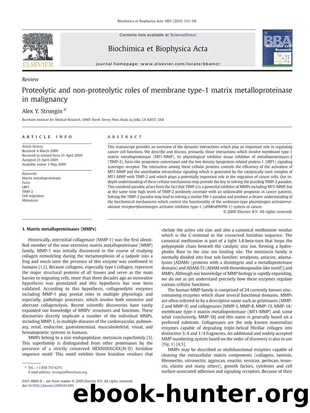 Proteolytic and non-proteolytic roles of membrane type-1 matrix metalloproteinase in malignancy by Alex Y. Strongin