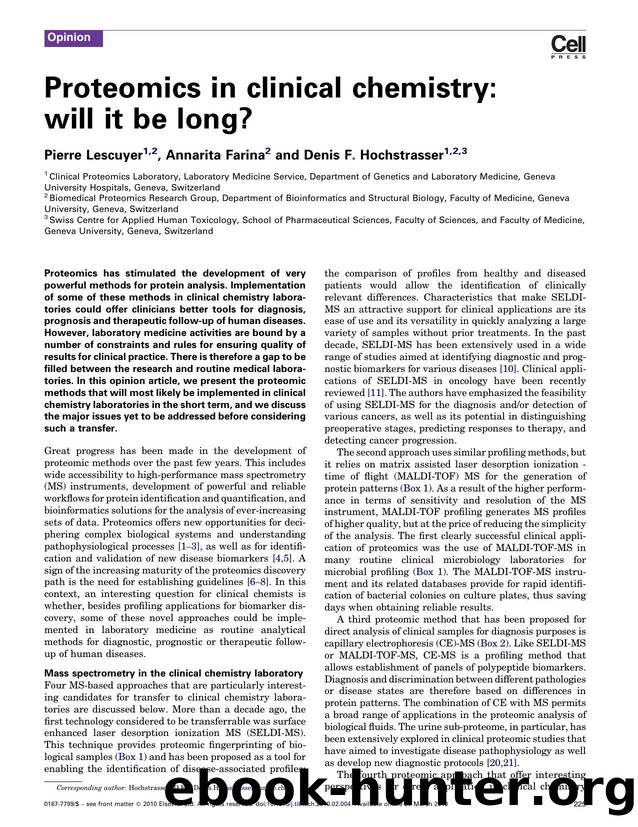Proteomics in clinical chemistry: will it be long? by Pierre Lescuyer; Annarita Farina; Denis F. Hochstrasser