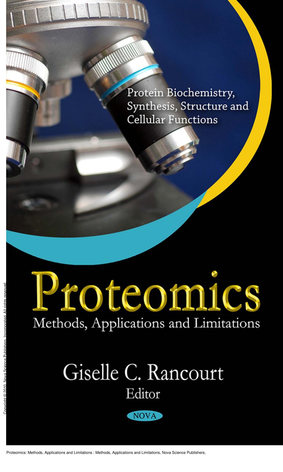 Proteomics: Methods, Applications and Limitations : Methods, Applications and Limitations by Giselle C. Rancourt