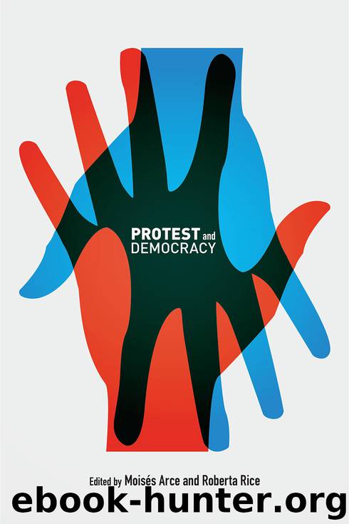 Protest and Democracy by Moises Arce