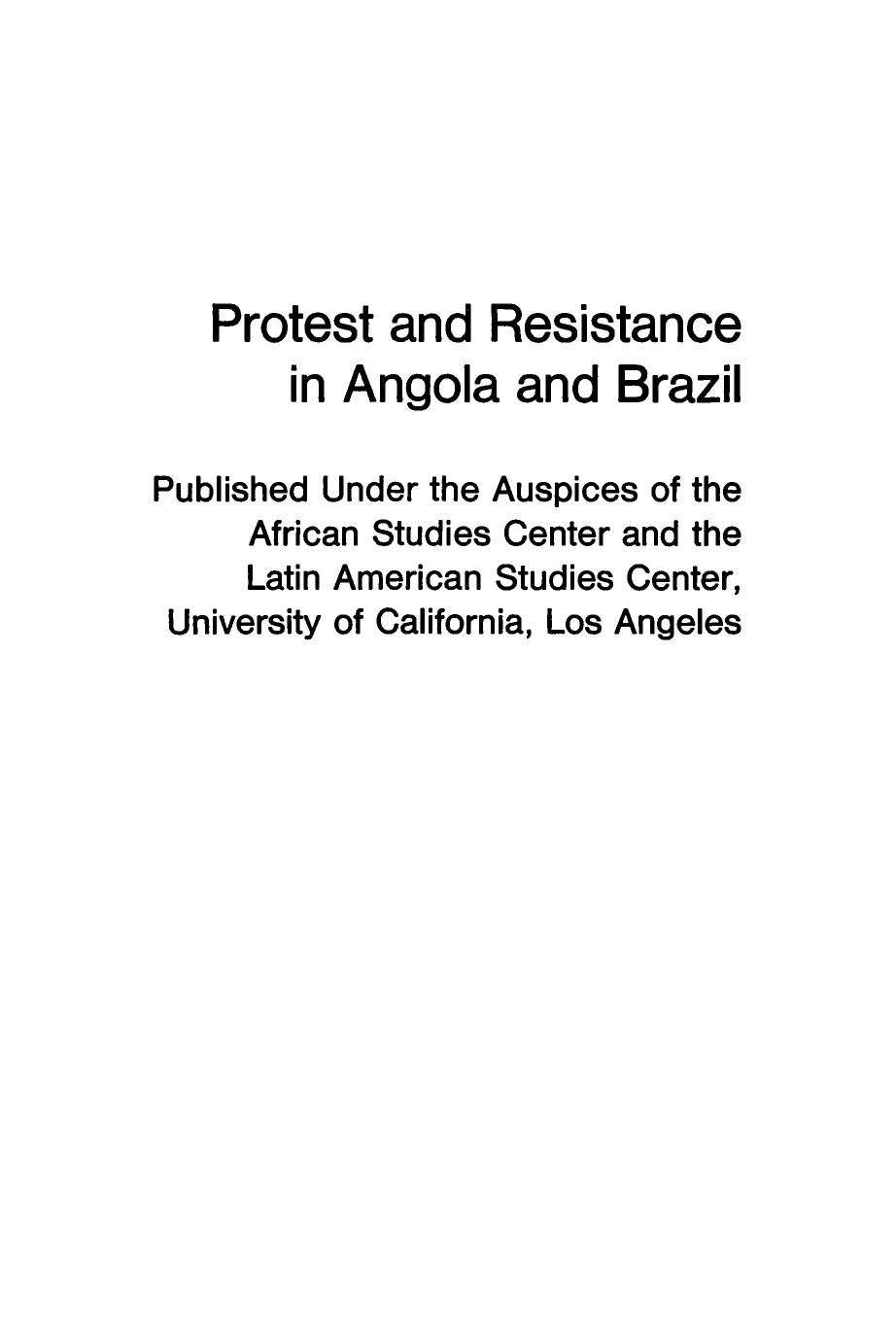 Protest and Resistance in Angola and Brazil: Comparative Studies by Ronald H. Chilcote