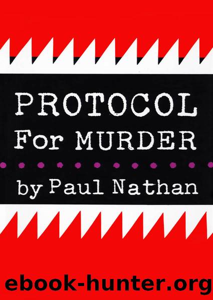 Protocol for Murder by Paul Nathan