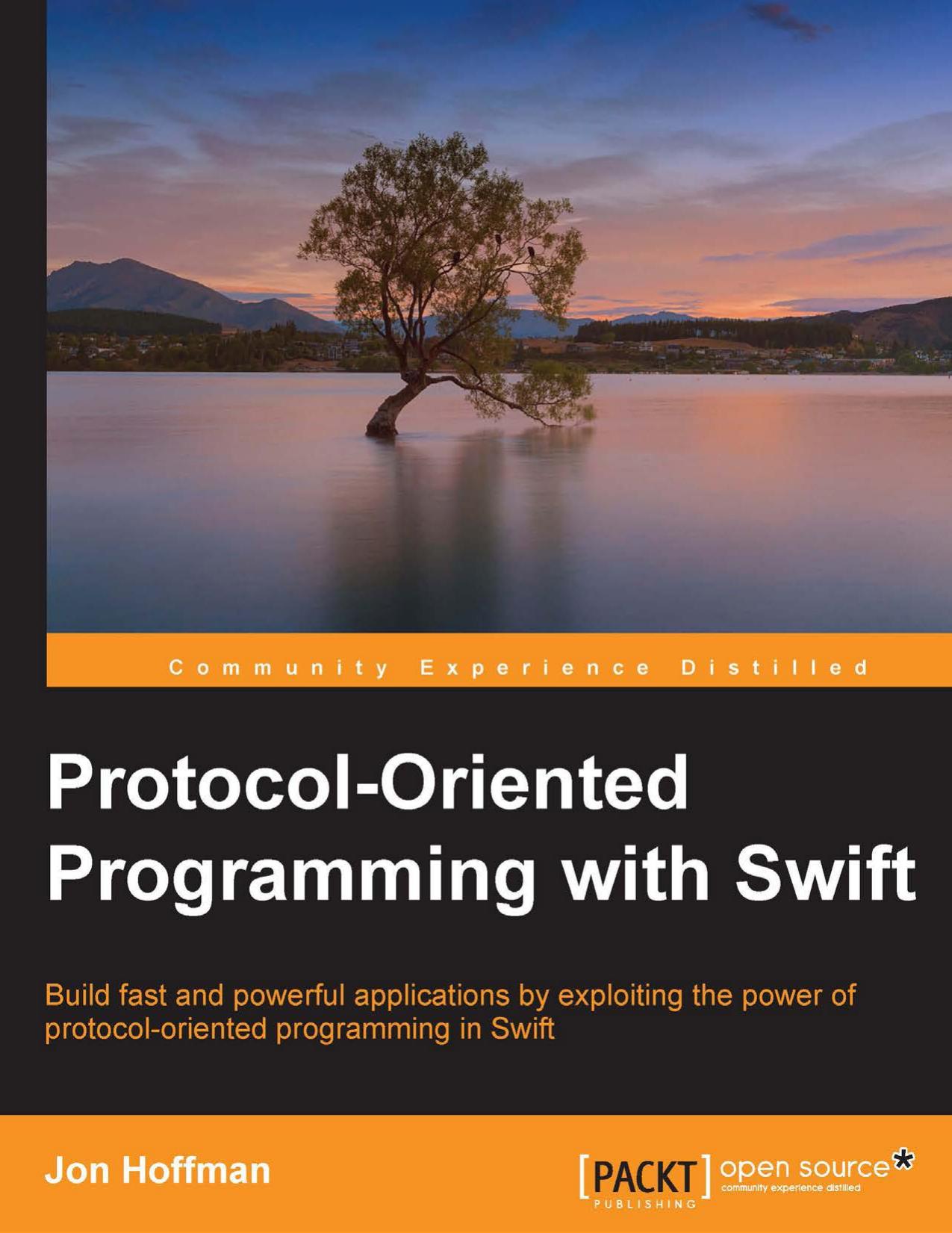 Protocol-Oriented Programming with Swift by Jon Hoffman