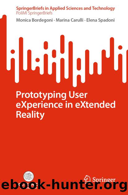 Prototyping User eXperience in eXtended Reality by Monica Bordegoni & Marina Carulli & Elena Spadoni