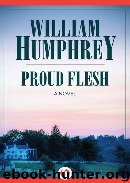 Proud Flesh by William Humphrey