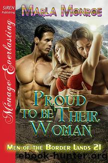 Proud to be Their Woman by Marla Monroe