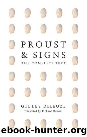 Proust And Signs: The Complete Text (Theory Out Of Bounds) by Gilles Deleuze