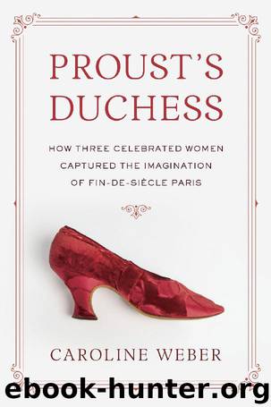 Proust's Duchess by Caroline Weber