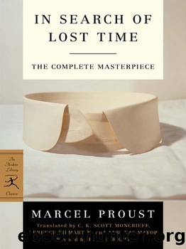 Proust, Marcel - The Modern Library In Search of Lost Time [Complete and Unabridged 6-Book Bundle, Volumes I-VI Proust Complete] by Proust Marcel