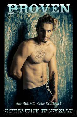 Proven (Aces High MC - Cedar Falls Book 2) by Christine Michelle & Christine M. Butler