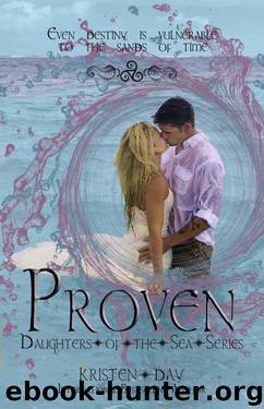 Proven (Daughters of the Sea #5) by Kristen Day