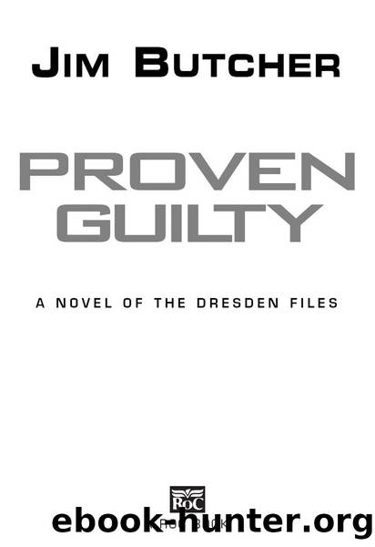 Proven Guilty (The Dresden Files, Book 8) by Jim Butcher