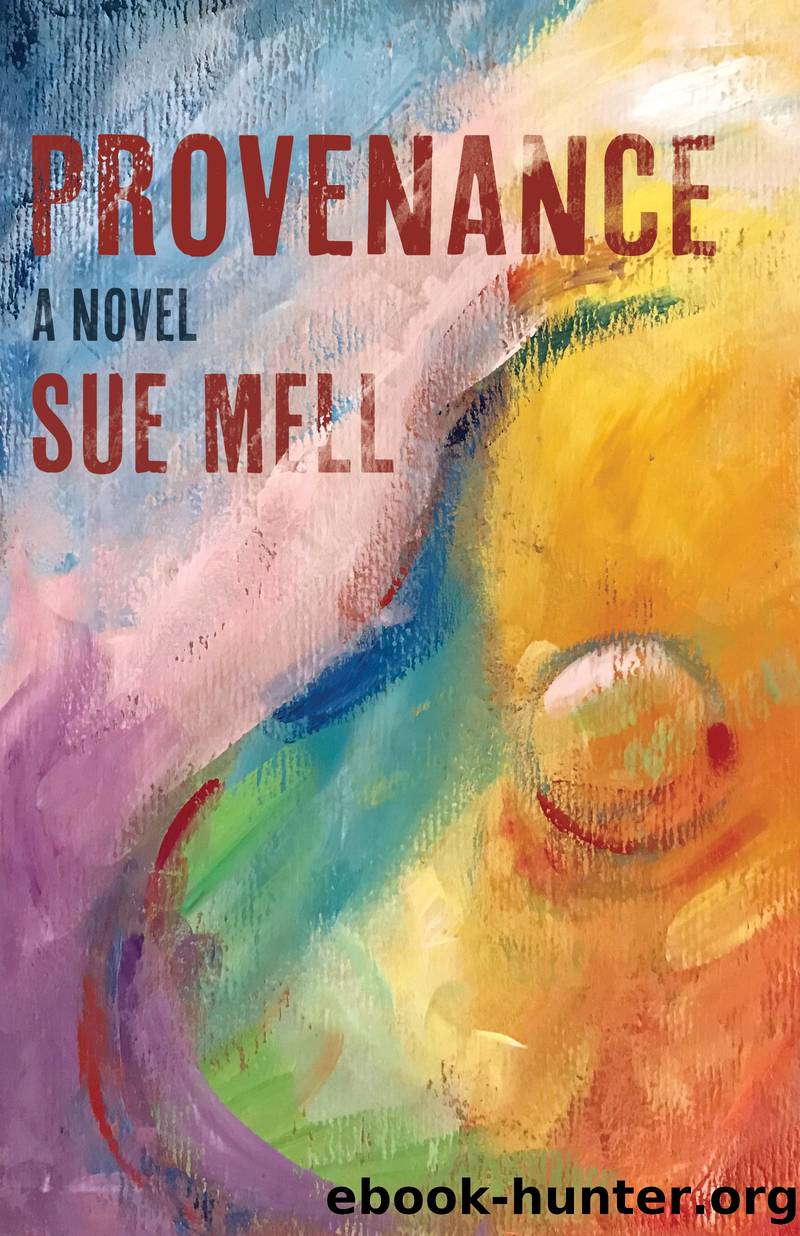 Provenance by Sue Mell