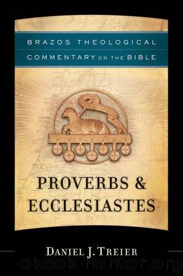 Proverbs & Ecclesiastes by Treier Daniel J