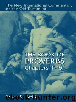 Proverbs 1-15 (NICOT) by Bruce K. Waltke