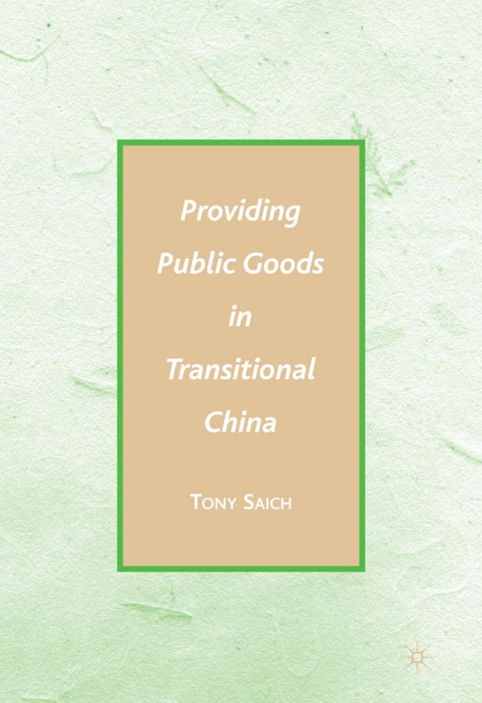 Providing Public Goods in Transitional China by Tony Saich (auth.)