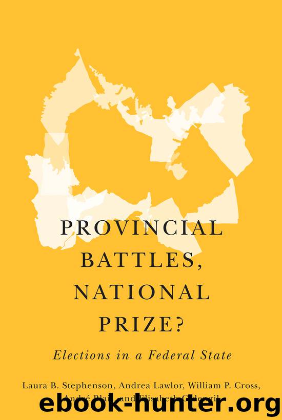 Provincial Battles, National Prize? by Laura B. Stephenson