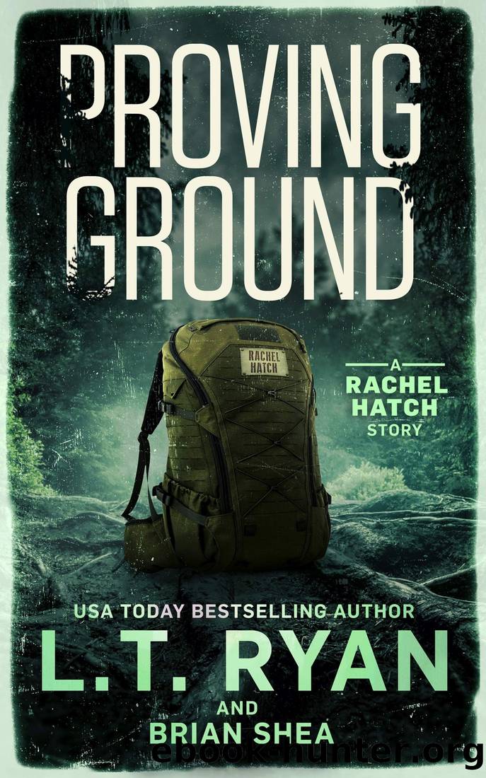 Proving Ground by Ryan L. T. & Shea Brian Christopher