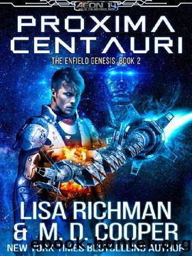 Proxima Centauri - Hunt for the Lost AIs by M. D. Cooper & Lisa Richman