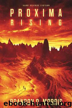 Proxima Rising by Brandon Q Morris
