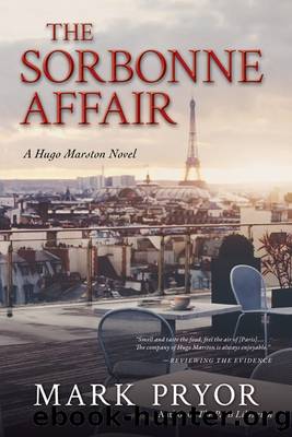 Pryor, Mark - Hugo Marston 07 - The Sorbonne Affair by Pryor Mark