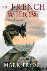 Pryor, Mark - Hugo Marston 09 - The French Widow by Pryor Mark