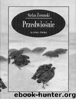 Przedwiosnie by ZEROMSKI STEFAN