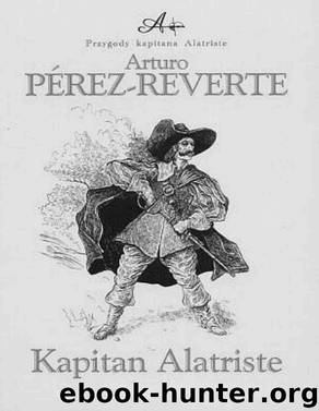 Przygody kapitana Alatriste #1 Kapitan Alatriste by PEREZ-REVERTE ARTURO