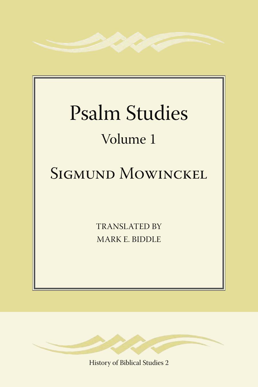 Psalm Studies, Volume 1 by Sigmund Mowinckel; Mark E. Biddle; Mark E Biddle; Mark E Biddle