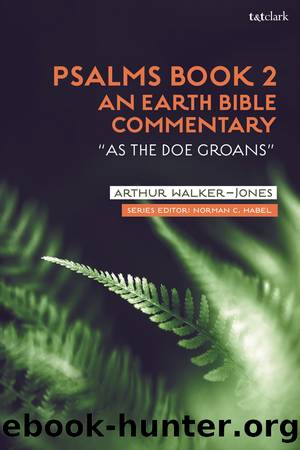Psalms Book 2: An Earth Bible Commentary by Arthur Walker-Jones;