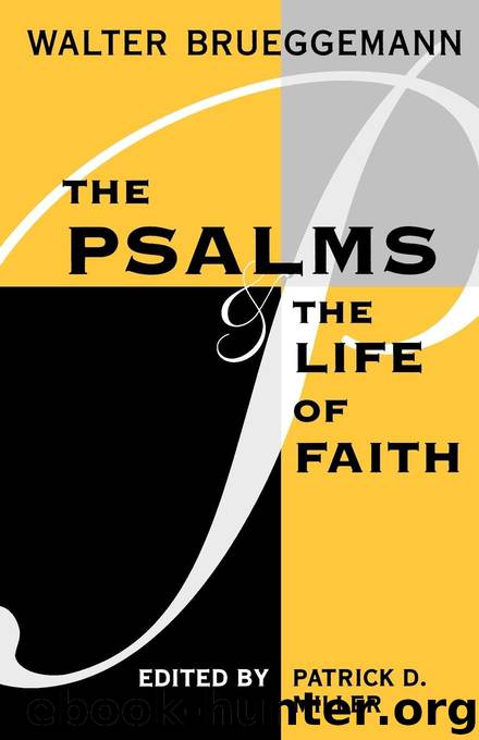 Psalms and the Life of Faith by Walter Brueggemann