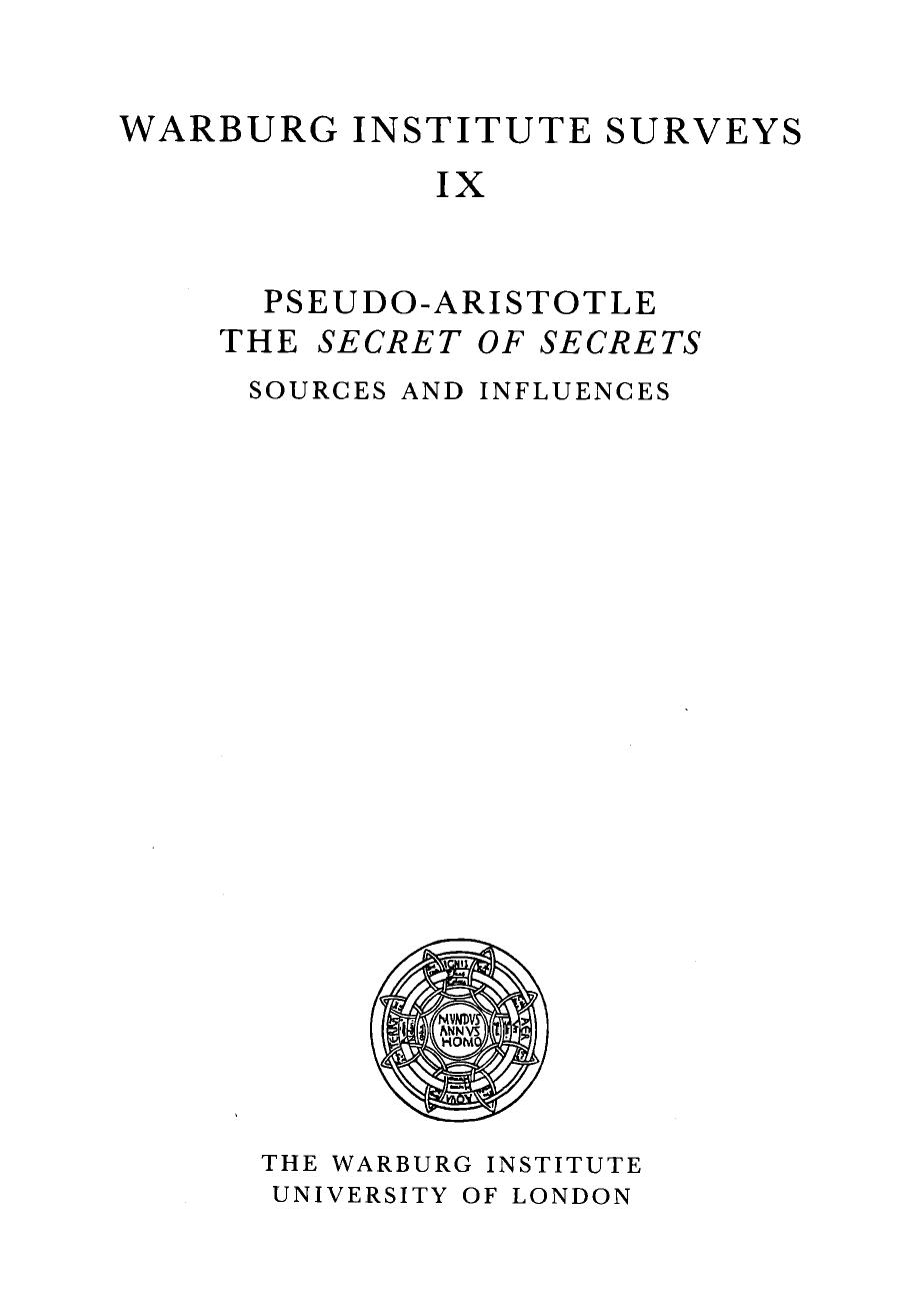 Pseudo-Aristotle "The Secret of Secrets" : sources and influences by W. F. Ryan; Charles B. Schmitt