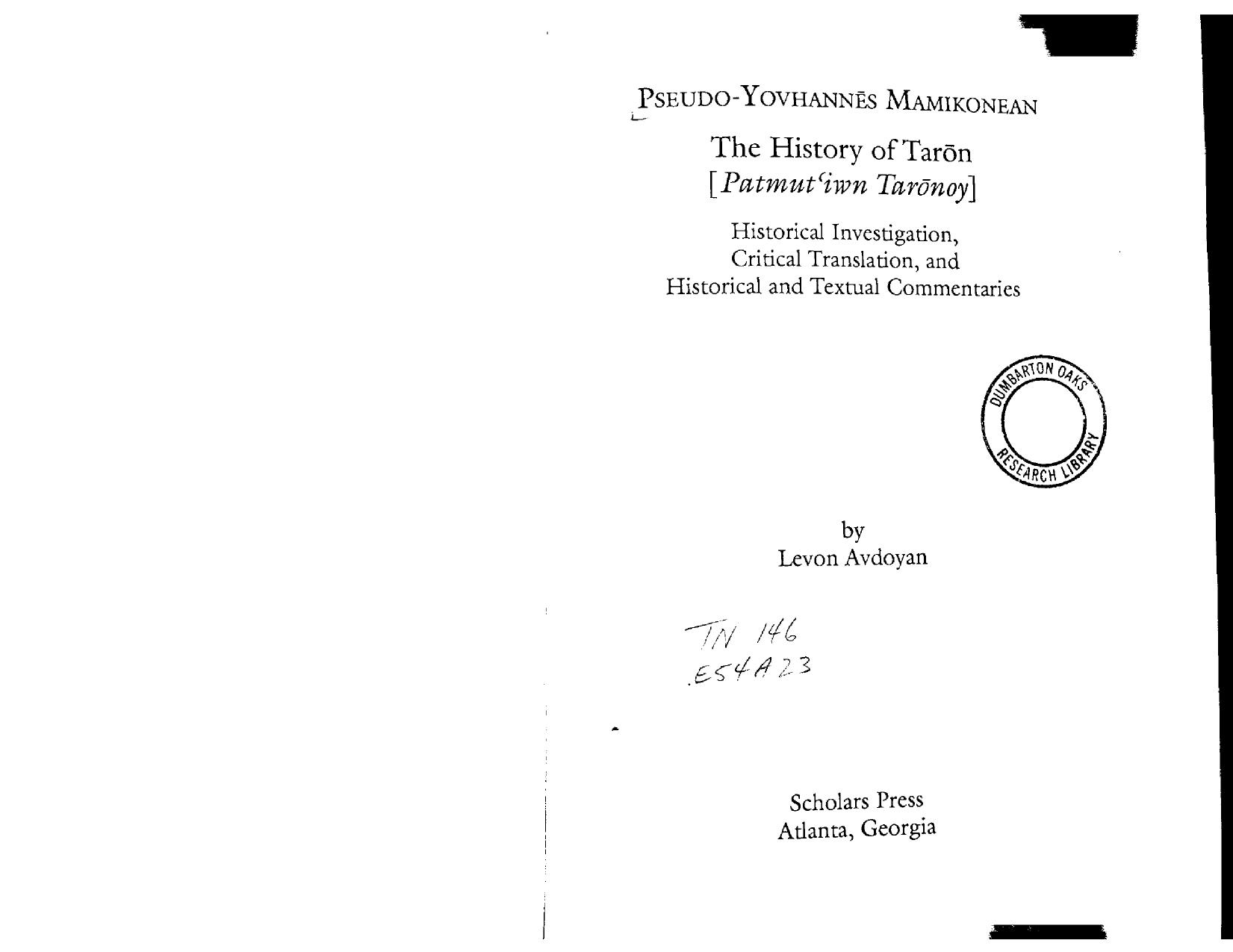 Pseudo-Yovhannes Mamikonean: The History of Taron (Patmut'iwn Taronoy : Historical Investigation, Critical Translation, and Historical and Textual) by Levon Avdoyan