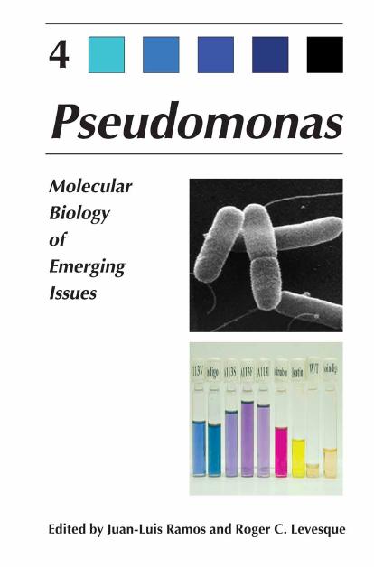 Pseudomonas: Volume 4: Molecular Biology of Emerging Issues by Juan-Luis Ramos (Editor) Roger C. Levesque (Editor)