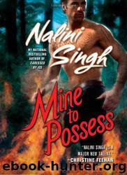 PsyChangelings 04 - Mine to Possess by Nalini Singh