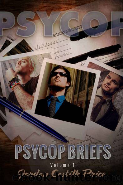 PsyCop Briefs: Volume 1 by Jordan Castillo Price