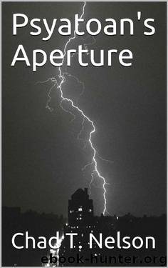 Psyatoan's Aperture by Chad T. Nelson