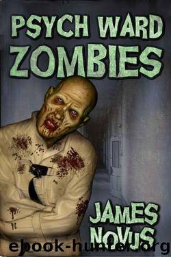 Psych Ward Zombies by James Novus